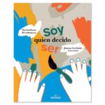 Soy quien decido ser