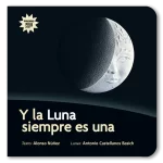 Y la luna siempre es una