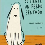 Se siente un perro sentado