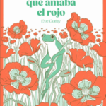 La rana que amaba el rojo