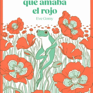 La rana que amaba el rojo